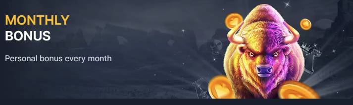 Monthly Bonuses