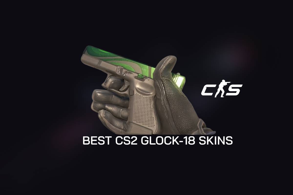 The Best CS2 Glock-18 Skins in 2024