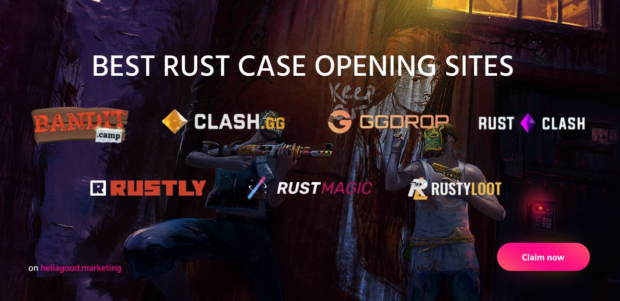 RUST Case Opening Sites
