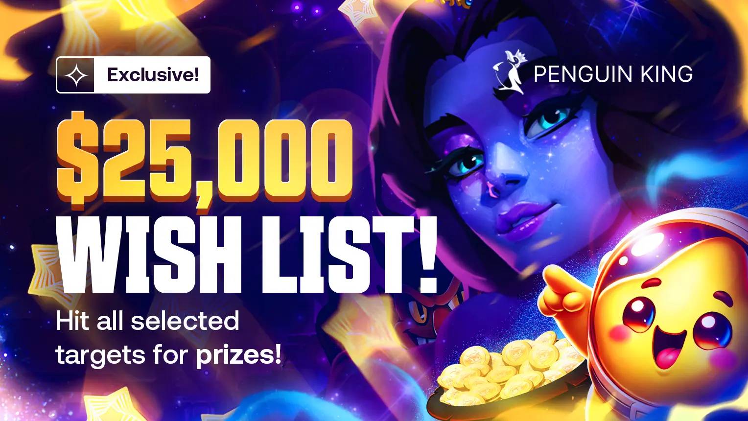 $25,000 - Penguin King Wish List