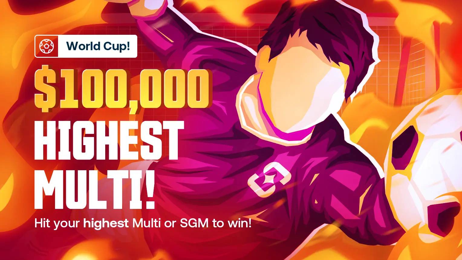 $100,000 - World Cup Multi Challenge!