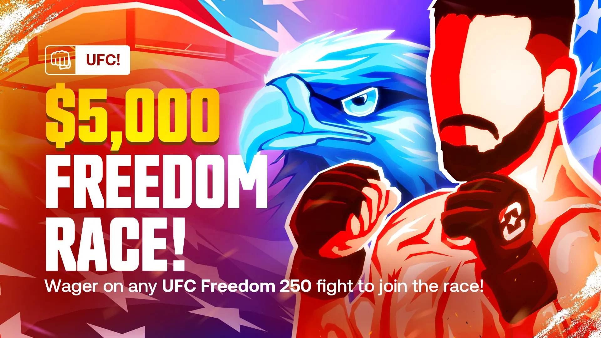 $5,000 - UFC Freedom 250!