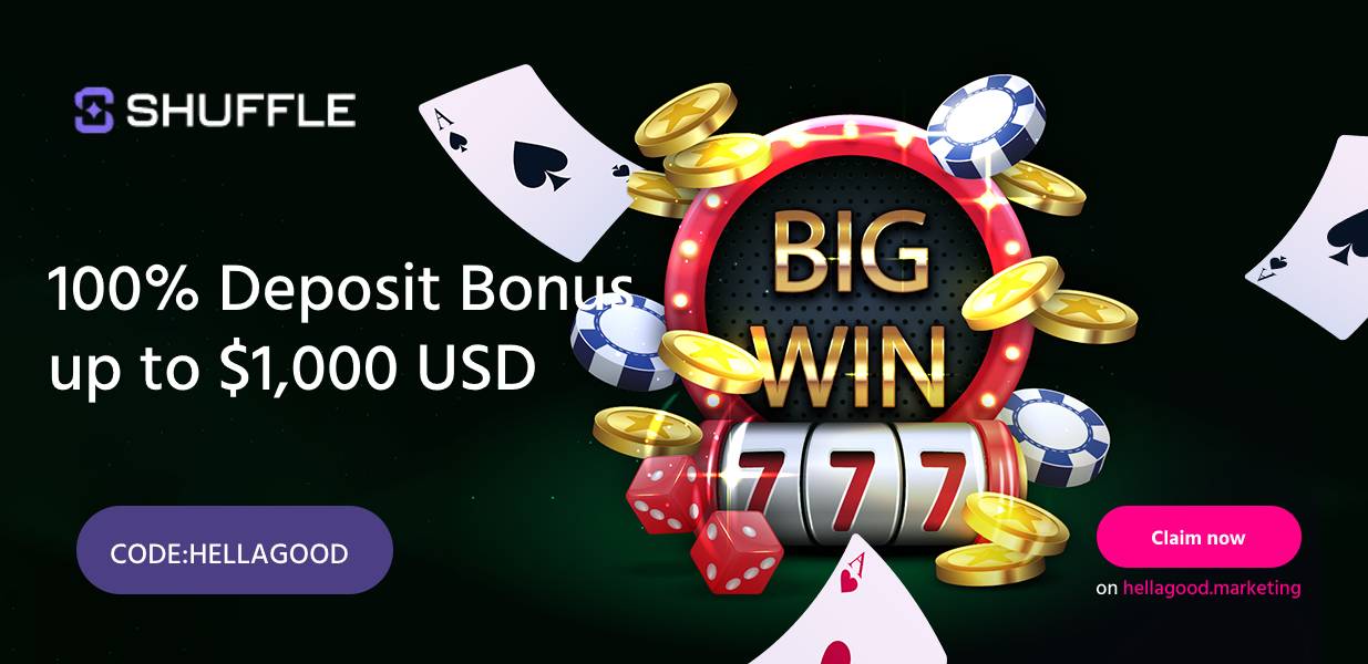 Shuffle Casino Promo Codes in 2024: Use “HELLAGOOD” & Get 100% Deposit Bonus