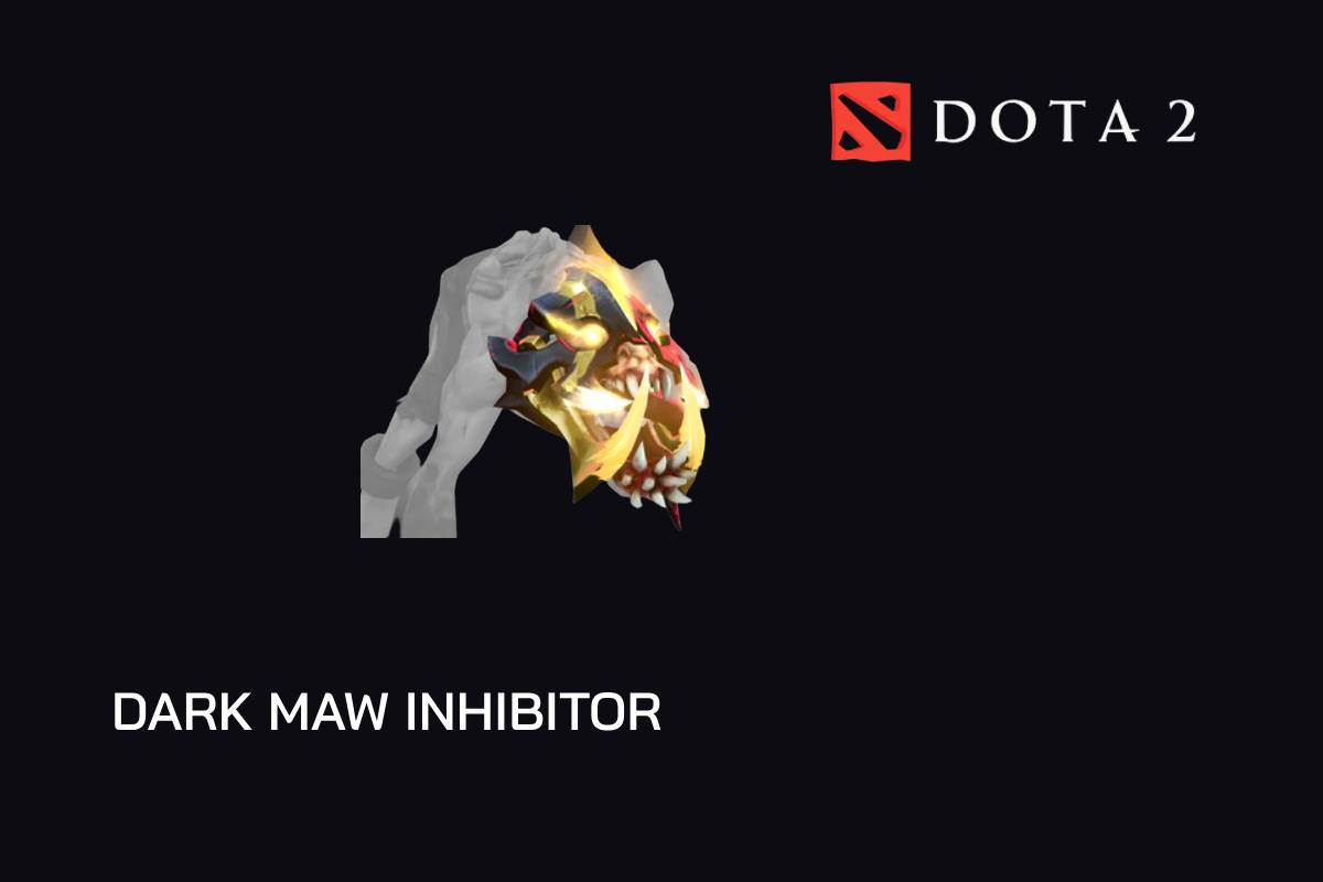 dota2 dark maw Inhibitor