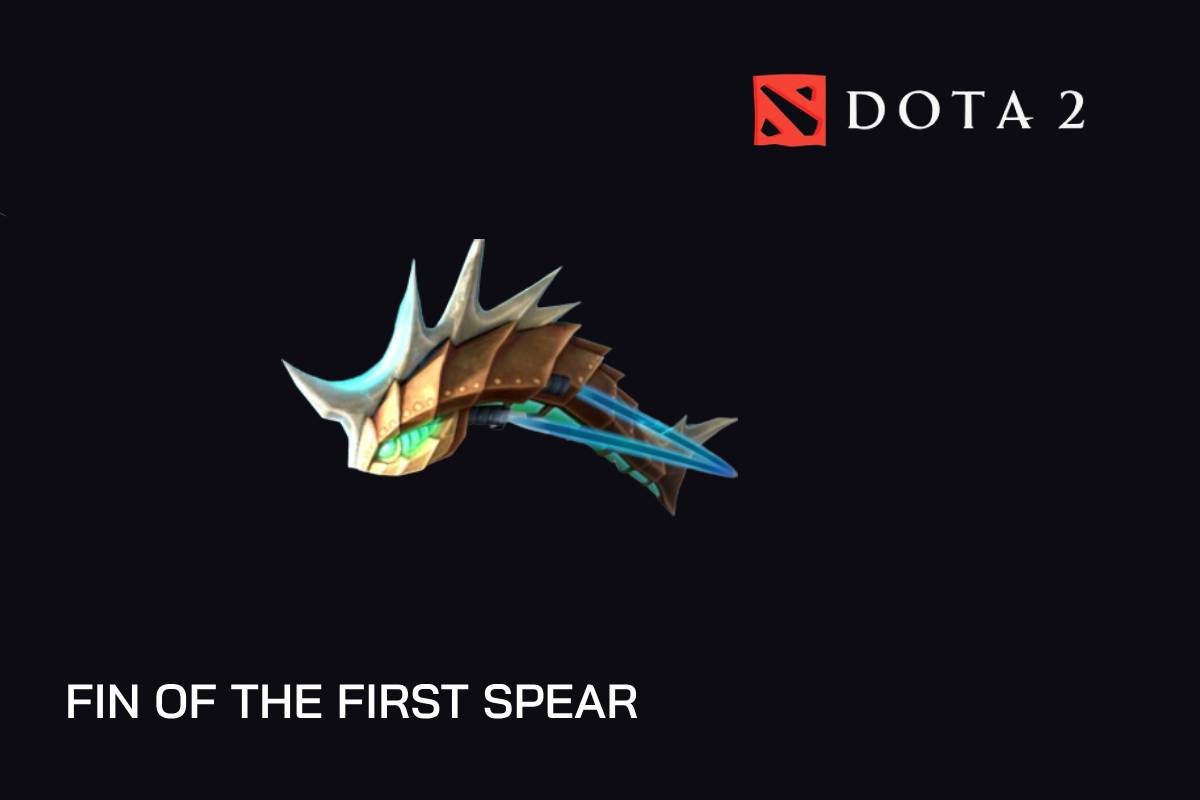 dota2 Fin of the First Spear