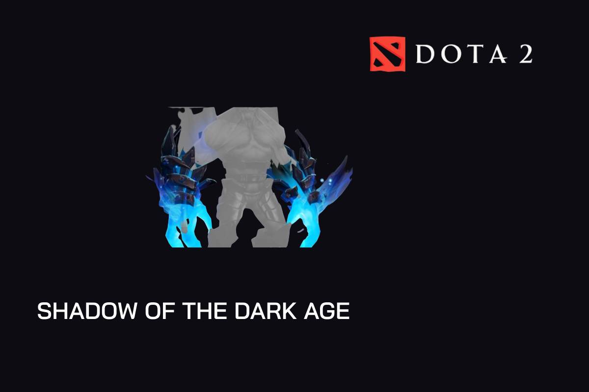 dota2 shadow of the dark age